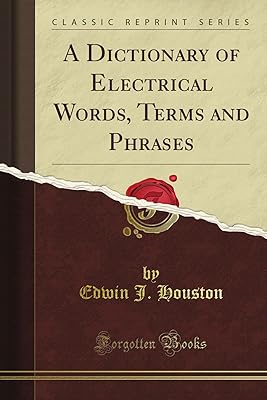 Un dictionnaire de mots termes et expressions électriques (classic reprint). DIAYTAR SENEGAL  est votre destination en ligne pour trouver une vaste sélection de produits à prix réduits. Que vous recherchiez des articles pour la maison, des appareils électroménagers de qualité, du matériel informatique ou même des accessoires de mode tendance, vous êtes sûr de trouver les meilleures affaires chez nous !