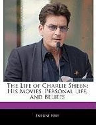 Un guide non autorisé sur la vie de charlie sheen : ses films