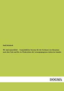 Nous sommes immortels ! - preuve incontournable de la continuation de l'homme après