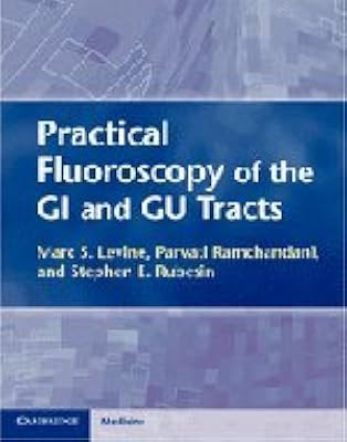 Fluoroscopie pratique des voies gi et gu