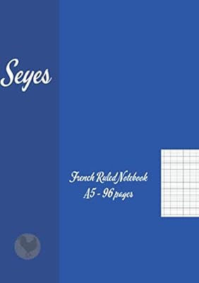 Cahier ligné français seyes : bloc-notes ligné français grands carreaux 2020 | véritable