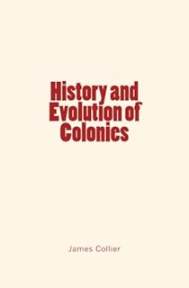 Histoire et évolution des colonies
