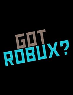 Robux a obtenu robux 1 : 100 pages | 8,5x 11\"