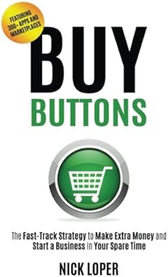 Boutons d'achat : la stratégie accélérée pour gagner de l'argent supplémentaire et démarrer