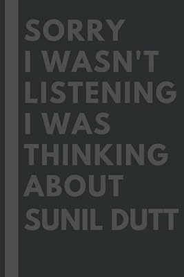 Désolé, je n'écoutais pas, je pensais à sunil dutt : carnet de composition