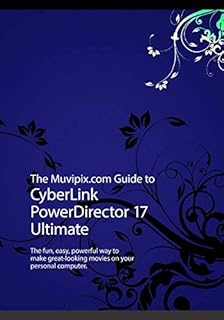Le guide muvipix.com de cyberlink powerdirector 17 : le moyen amusant, simple