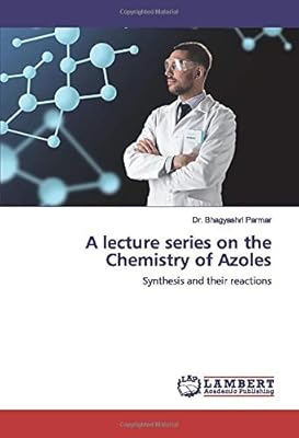 Une série de conférences sur la chimie des azoles : synthèse et leurs