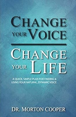 Changez votre voix, changez votre vie : un plan simple et rapide