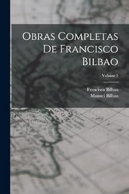 Obras completas de francisco bilbao; volume 2