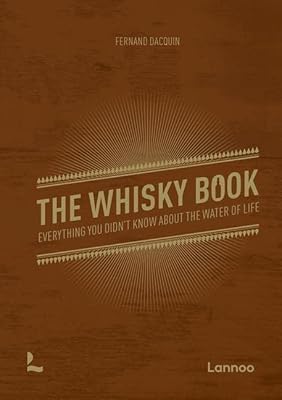 Le livre du whisky : tout ce que vous ne saviez pas