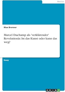 Marcel duchamp est également un révolutionnaire 'verklärender'. n'est-ce pas ce que nous pensions