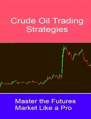 Stratégies de trading de pétrole brut : maîtrisez le marché à terme comme