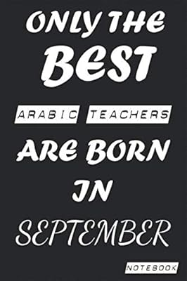 Seuls les meilleurs professeurs d'arabe naissent en septembre carnet : anniversaire, travail, profession, journal de loisirs ou journal de remerciement, anniversaire, bienvenue, ... carte cadeau 6x9 pouces 120 pages lignées vierges. L'expérience e-commerce réinventée par Diaytar au Sénégal