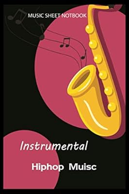 Cahier de partitions de musique instrumentale hip-hop : carnet ligné/journal cadeau, 110 pages