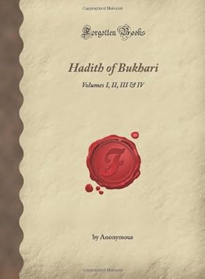 Hadith de boukhari : volumes i, ii, iii et iv (livres oubliés)