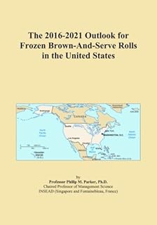 Les perspectives 2016-2021 des petits pains surgelés bruns et servis aux états-unis