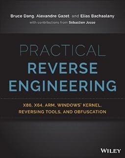Ingénierie inverse pratique : x86, x64, arm, noyau windows, outils d'inversion et obfuscation
