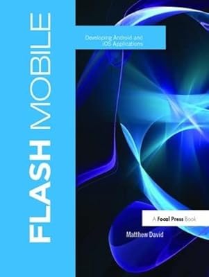 Flash mobile : développement d'applications android et ios
