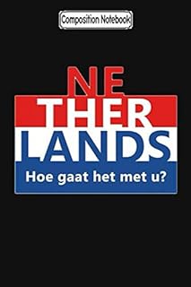 Cahier de composition : pays-bas gaat het met u_ carnet de notes néerlandais