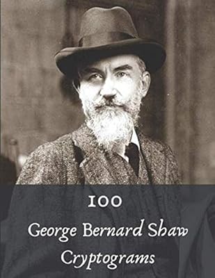 100 cryptogrammes de george bernard shaw : des puzzles de mots amusants