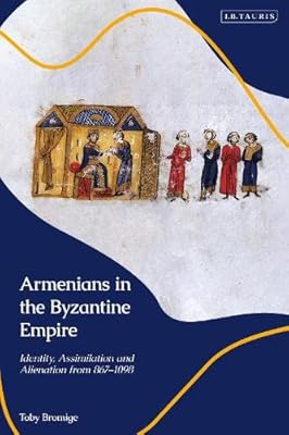 Les arméniens dans l'empire byzantin : identité, assimilation et aliénation de 867 à