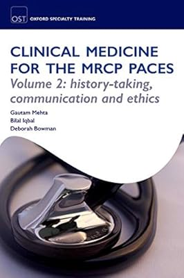 Médecine clinique pour le mrcp paces : volume 2 : historique, communication