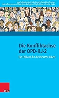 Die konfliktachse der opd-kj-2: ein fallbuch f|r die klinische arbeit (édition allemande)
