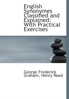 Synonymes anglais classés et expliqués : avec exercices pratiques (édition en gros caractères)