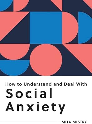 Comment comprendre et gérer l'anxiété sociale : tout ce que vous devez savoir