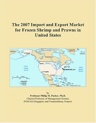Le marché d'importation et d'exportation 2007 des crevettes surgelées aux états-unis
