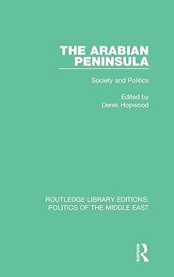 La péninsule arabique : société et politique