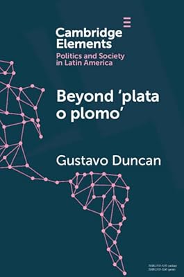 Au-delà de 'plata o plomo' : drogues et reconfiguration de l'état en colombie