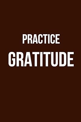 Pratiquez la gratitude : cahier ligné vierge amusant au bureau