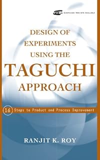 Conception d'expériences utilisant l'approche taguchi : 16 étapes pour l'amélioration des produits