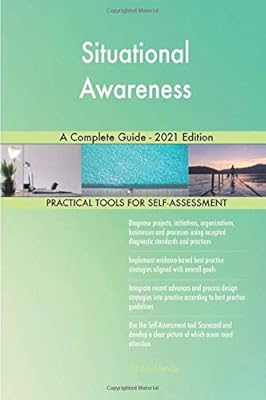 Conscience de la situation : un guide complet - édition 2021