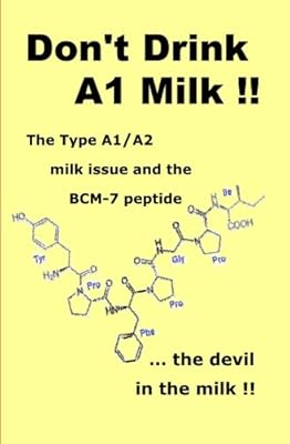 Ne buvez pas de lait a1 !! : le problème du lait