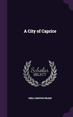 Une ville de caprice