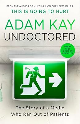 Undoctored : le tout nouveau best-seller n°1 du sunday times de l'auteur