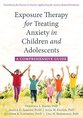Thérapie d'exposition pour traiter l'anxiété chez les enfants et les adolescents : un guide