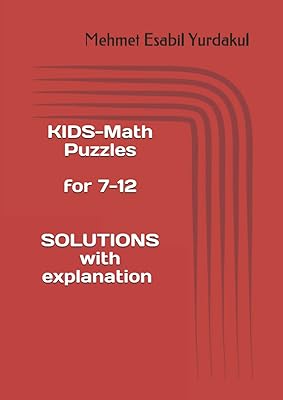 Kids-math puzzles magazine pour 7-12 ans et solutions avec explication - 1. numéro
