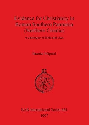 Preuves du christianisme en pannonie méridionale romaine (croatie du nord) : un catalogue