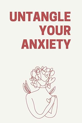 Démêlez votre anxiété : journal ligné pour enregistrer et suivre l'humeur de l'anxiété.