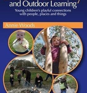 Jeu élémentaire et apprentissage en plein air : les liens ludiques des jeunes enfants avec les gens, les lieux et les choses. Diaytar : Le e-commerce qui respecte votre budget