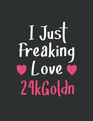 I just freaking love 24kgoldn : carnet ligné cadeau pour les fans
