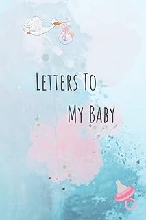Lettres à mon bébé