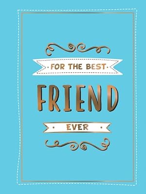 Pour le meilleur ami de tous les temps : le cadeau parfait à