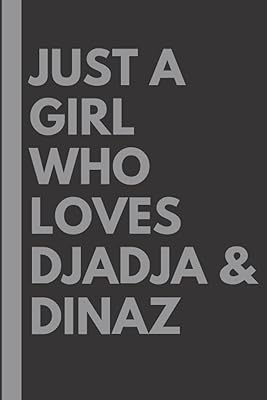 Juste une fille qui aime djadja et dinaz : carnet de notes ligné