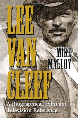 Lee van cleef : une référence biographique, cinématographique et télévisuelle