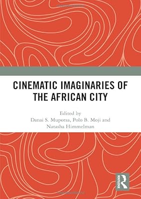 Imaginaires cinématographiques de la ville africaine