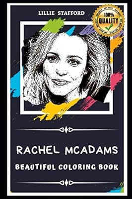 Magnifique livre de coloriage de rachel mcadams : livre de coloriage pour adultes